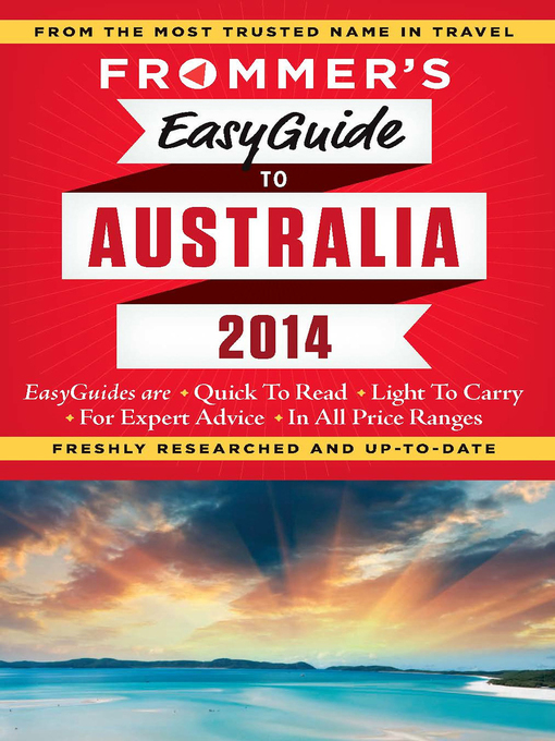 Title details for Frommer's EasyGuide to Australia 2014 by Lee Mylne - Available